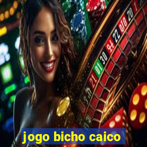 jogo bicho caico